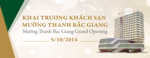 Khai trương Khách sạn Mường Thanh Thanh Hóa, Bắc Giang