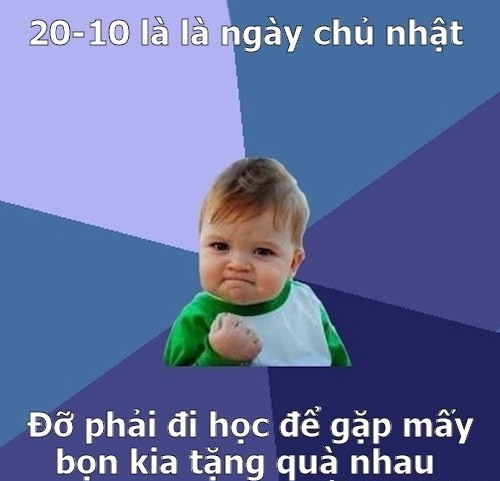 Cười thả phanh với những hình ảnh chế ngày 20-10