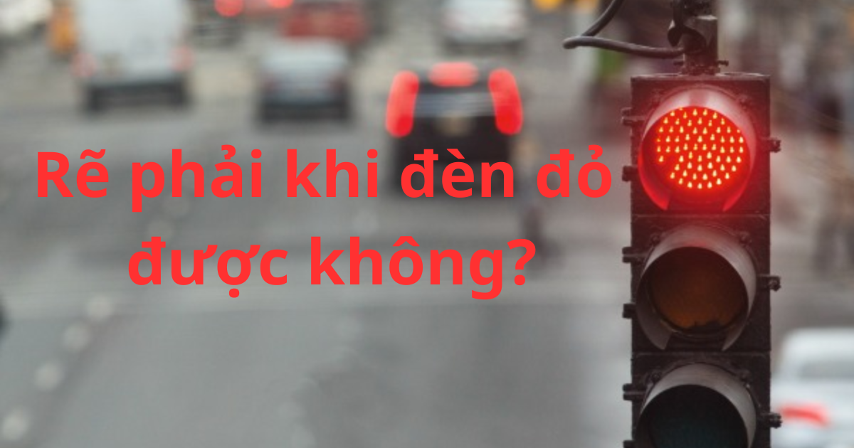 re phai khi den do trong truong hop nao de khong bi csgt phat 0 re phai khi den do trong truong hop nao de khong bi csgt phat 0