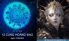 Tử vi vui 12 cung hoàng đạo ngày 19/8: Cự Giải cần nhìn nhận vấn đề ở mọi góc độ