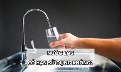 Nước lọc có hạn sử dụng hay không?
