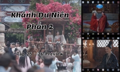 Khánh Dư Niên 2 tập 25-26 Preview: Hoàng hậu định ra tay với Phạm Nhàn?