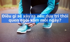 Điều gì sẽ xảy ra nếu duy trì thói quen ngồi xổm mỗi ngày?