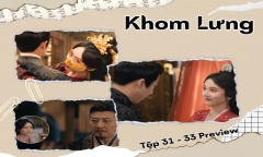 Khom Lưng tập 31, 32, 33: Ngụy Thiệu vui sướng vì Kiều Man mang thai, Tô Nga Hoàng lại gây sóng gió?