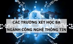 Những trường đại học nào xét học bạ ngành Công nghệ thông tin?