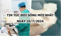 Tin tức đời sống ngày 10/7/2024: Thợ cơ khí nuốt phải đinh sắt nhưng không biết