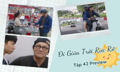 Đi Giữa Trời Rực Rỡ tập 42 Preview: Ông Chiểu