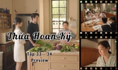 Thừa Hoan Ký tập 33-34 Preview: Mẹ Mạch Thừa Hoan che giấu cả nhà bí mật lớn?
