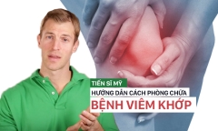 Tiến sĩ Mỹ hướng dẫn cách phòng chữa bệnh viêm khớp hiệu quả, bạn nên lưu ý sớm!