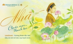 “Nhã” của Vietnam Airlines: Mùi hương độc bản và tham vọng “thả neo” vào ký ức hành khách