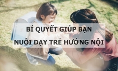 Bật mí những bí quyết giúp bạn nuôi dạy trẻ hướng nội