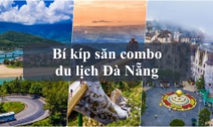 Bí kíp săn combo du lịch Đà Nẵng siêu hời