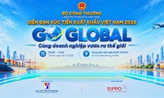  Diễn đàn Xúc tiến xuất khẩu Việt Nam 2026: Thúc đẩy doanh nghiệp Việt vươn ra toàn cầu
