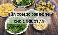 Gợi ý thực đơn bữa ăn 30.000 đồng cho 2 người