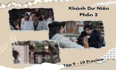 Khánh Dư Niên phần 2 tập 9-10 Preview: Phạm Nhàn làm gì khi bị tố nhận hối lộ?