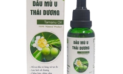 Thu hồi toàn quốc loạt sản phẩm Dầu mù u Thái Dương kém chất lượng, không rõ nguồn gốc