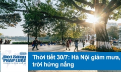 Dự báo thời tiết 30/7: Hà Nội giảm mây, trời hửng nắng