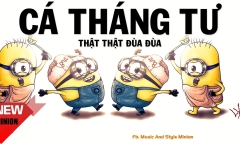 Những trò đùa quái gở nhất quả đất ngày Cá tháng Tư