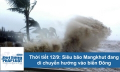 Dự báo thời tiết hôm nay 12/9: Siêu bão Mangkhut hướng vào biển Đông