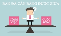 Bí quyết cân bằng công việc và gia đình