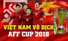 Video: 15 bàn thắng siêu phẩm đưa đội tuyển Việt Nam lên ngôi vô địch AFF Cup 2018