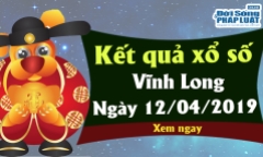 Trực tiếp kết quả Xổ số Vĩnh Long thứ 6 ngày 12/4/2019