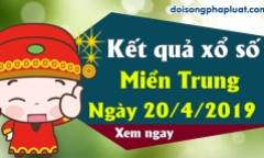 Kết quả xổ số miền Trung ngày 20/4/2019
