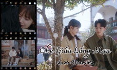 Che Giấu Lãng Mạn tập 20-21 Preview: “Trà xanh” cố lấy lòng, Tiểu Ninh làm gì?
