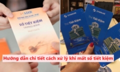 Hướng dẫn chi tiết cách xử lý khi mất sổ tiết kiệm