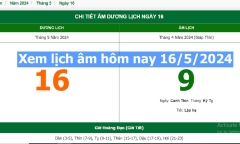 Xem lịch âm hôm nay 16/5/2024 - Âm lịch hôm nay 16/5 chuẩn nhất