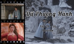 Dữ Phượng Hành tập 29-30 Preview: Bí mật về thân thế của Thẩm Ly được hé lộ?