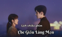 Che Giấu Lãng Mạn tập 1 khi nào lên sóng?