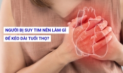 Người bị suy tim nên làm gì để kéo dài tuổi thọ? Bí quyết giúp trái tim “chạy bền” hơn mỗi ngày