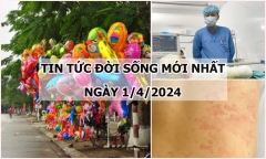 Tin tức đời sống ngày 1/4/2024: 4 người bị bỏng vì bóng bay hydro phát nổ