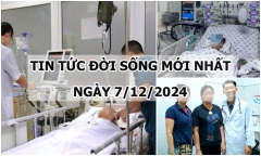 Tin tức đời sống ngày 7/12: Kỳ tích cứu sống người phụ nữ đột qụy não đã qua giờ vàng