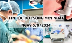 Tin tức đời sống 5/9/2024: Người phụ nữ chuẩn bị di chúc trước khi lên bàn mổ