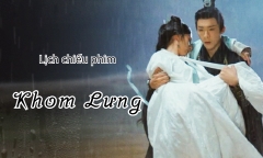 Lịch chiếu phim Khom Lưng tập 1 đến tập 14 mới nhất, chính xác nhất
