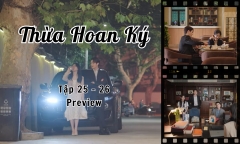 Thừa Hoan Ký tập 25-26 Preview: Diêu Chí Minh tỏ tình thành công với Mạch Thừa Hoan?