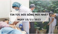 Tin tức đời sống mới nhất ngày 15/11: Báo động đỏ toàn viện trong đêm cứu sản phụ bị rau cài răng lược