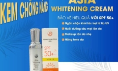 Thu hồi trên toàn quốc lô kem chống nắng Asia Whitening Cream With SPF 50+PA+++ không đạt chất lượng