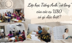 Lớp học Tiếng Anh “vỡ lòng” của các cụ U80 có gì đặc biệt?