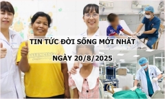 Tin tức đời sống 20/8: “Giành giật sự sống” cho người đàn ông bị vỡ phình động mạch não