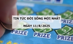 Tin tức đời sống 11/8: Người phụ nữ run rẩy khi bất ngờ trúng số hơn 52 tỷ đồng