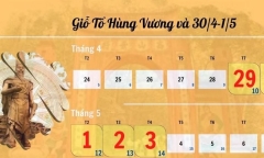 Lễ Giỗ tổ Hùng Vương, 30/4 và 1/5, được nghỉ mấy ngày?