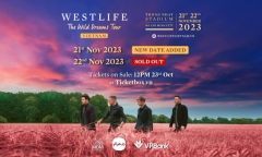 Nhóm Westlife tổ chức thêm mở thêm đêm diễn thứ 2 tại Việt Nam