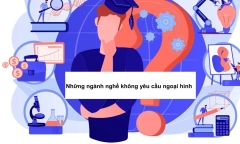 Bật mí những ngành nghề không cần ngoại hình, vẫn có cơ hội phát triển năm 2024