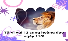 Tử vi vui 12 cung hoàng đạo ngày 11/8: Sư Tử sẽ nhận được tin vui bất ngờ