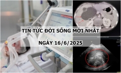 Tin tức đời sống 16/6: Người phụ nữ “sống chung” với khối u xơ tử cung 10 năm