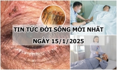 Tin tức đời sống 15/1: Trượt chân ngã khi đang dọn dẹp, người phụ nữ nhập viện