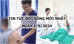 Tin tức đời sống 1/9/2024: Tự ý uống thuốc an thần, thanh niên 22 tuổi nhập viện